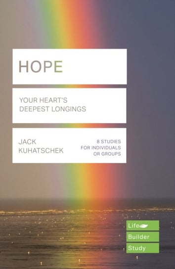 Hope (Lifebuilder Study Guides). Your Hearts Deepest Longing Jack Kuhatschek