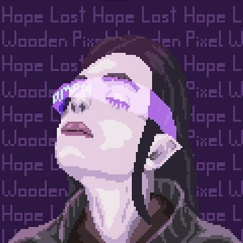 Hope Lost Wooden Pixel