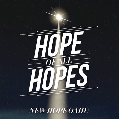 Hope Of All Hopes New Hope Oahu