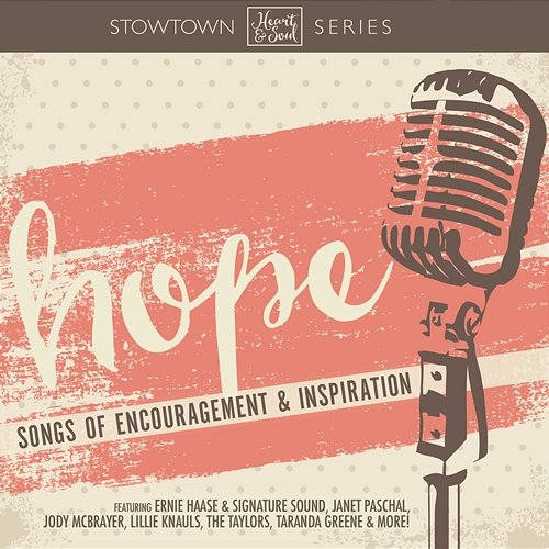 Hope: Songs of Encouragement and Inspiration Various Artists