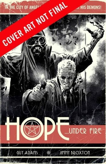 Hope Volume Two: Hope... Under Fire Adams Guy, Jimmy Broxton