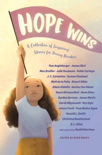 Hope Wins: A Collection of Inspiring Stories for Young Readers Angleberger Tom
