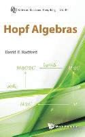 Hopf Algebras Radford David E.