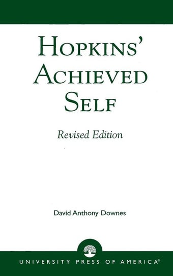 Hopkins' Achieved Self, Revised Edition Downes David A.