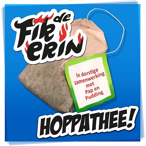 HoppaThee De Fik Erin feat. Pap En Pudding