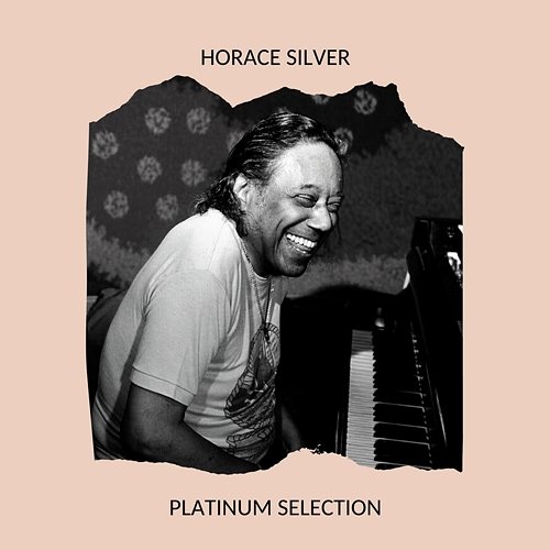 Horace Silver - Platinum Selection Horace Silver