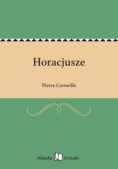 Horacjusze Corneille Pierre