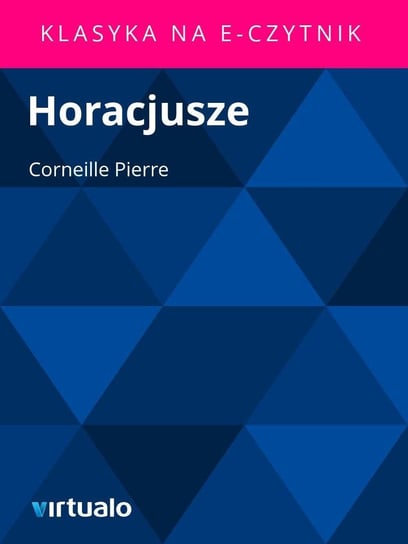 Horacjusze Pierre Corneille