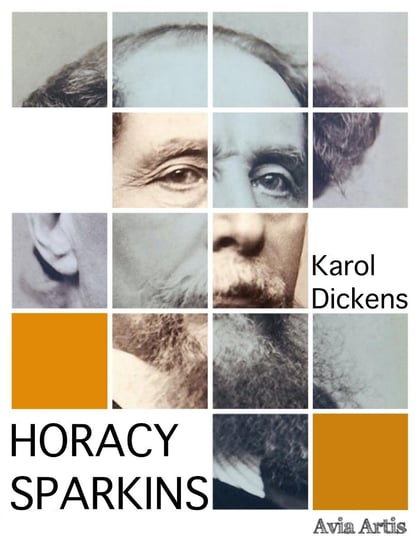 Horacy Sparkins Dickens Karol
