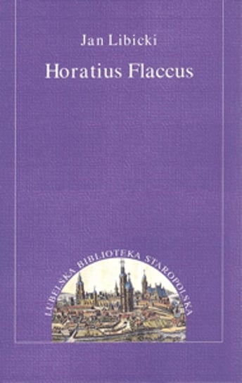 Horatius Flaccus Libicki Jan
