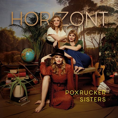 Horizont Poxrucker Sisters