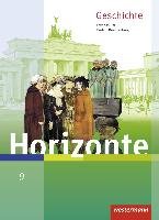 Horizonte - Geschichte 9. Schülerband. Berlin und Brandenburg Westermann Schulbuch, Westermann Schulbuchverlag