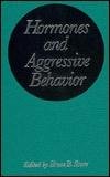 Hormones and Aggressive Behavior Svare Bruce B.