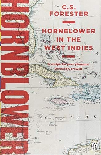 Hornblower in the West Indies Forester C.S.