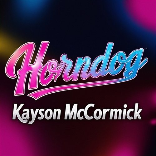 Horndog Kayson McCormick