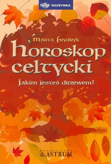 Horoskop Celtycki Frydryk Marta