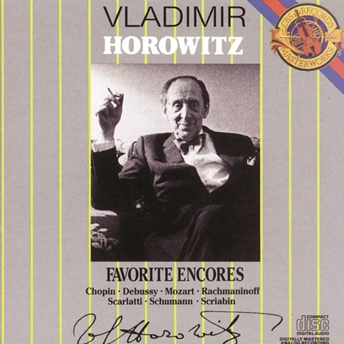 Horowitz: Favorite Encores Vladimir Horowitz