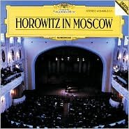 Horowitz in Moscow Horowitz Vladimir
