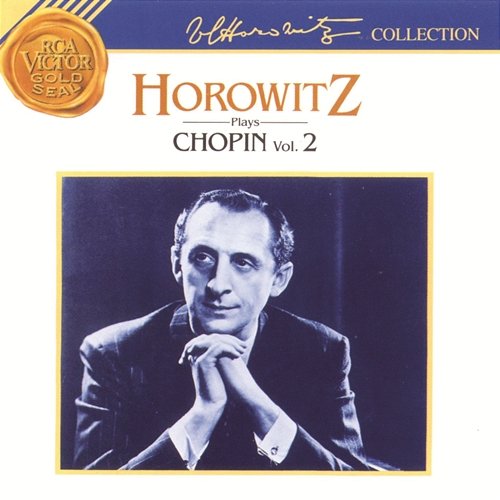 Horowitz Plays Chopin: Volume 2 Vladimir Horowitz