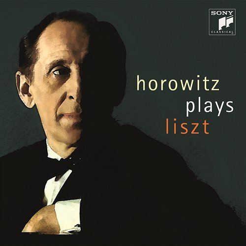 Horowitz Plays Liszt Vladimir Horowitz
