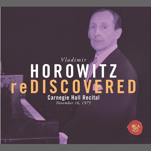 Horowitz reDiscovered Vladimir Horowitz