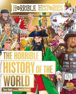 Horrible History of the World Deary Terry
