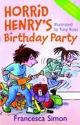 Horrid Henry Early Reader: Horrid Henry's Birthday Party Simon Francesca