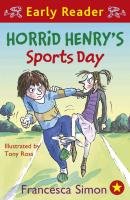Horrid Henry Early Reader: Horrid Henry's Sports Day Simon Francesca