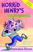 Horrid Henry Early Reader: Horrid Henry's Underpants Book 4 Simon Francesca