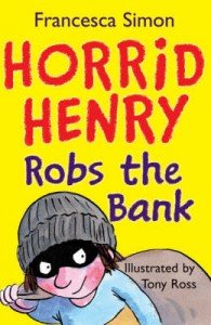 Horrid Henry Robs the Bank Simon Francesca