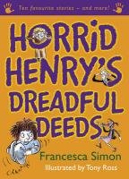 Horrid Henry's Dreadful Deeds Simon Francesca