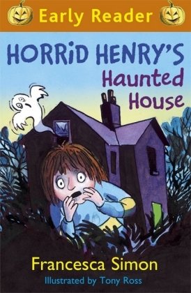 Horrid Henry's Haunted House Simon Francesca