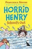 Horrid Henry School's Out Simon Francesca
