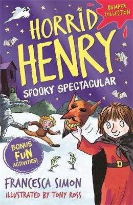 Horrid Henry: Spooky Spectacular Simon Francesca