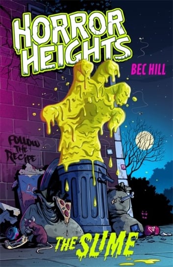 Horror Heights: The Slime: Book 1 Bec Hill