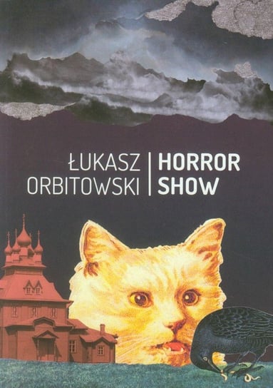 Horror Show Orbitowski Łukasz