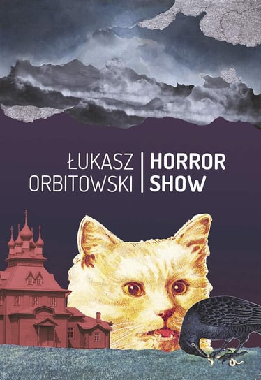 Horror show Orbitowski Łukasz