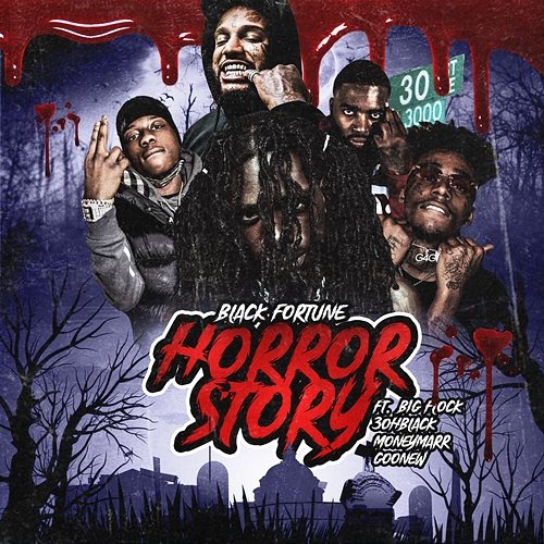 Horror Story Black Fortune feat. Big Flock, 3ohBlack, Goonew, MoneyMarr