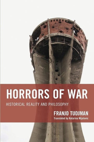 Horrors of War Franjo Tudjman