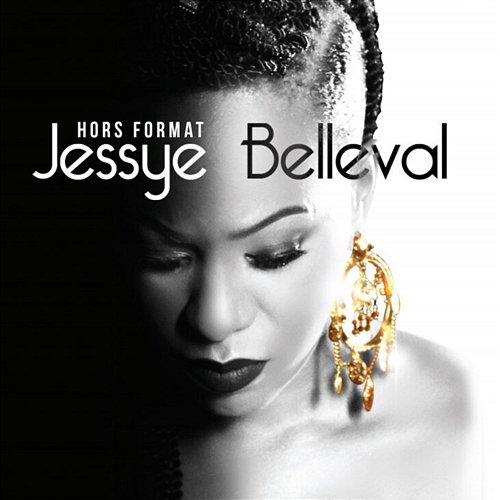 Hors Format Jessye Belleval