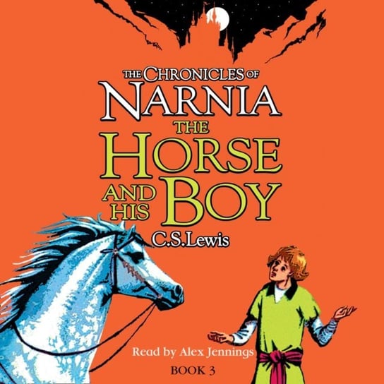 Horse and His Boy (The Chronicles of Narnia, Book 3) Lewis C.S.