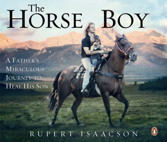 Horse Boy Isaacson Rupert