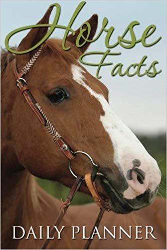 Horse Facts Daily Planner Speedy Publishing Llc