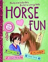 Horse Fun: Facts and Activities for Horse-Crazy Kids Braun Gudrun, Scheller Anne, Hage Anika