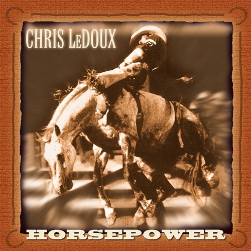 Horsepower Chris LeDoux