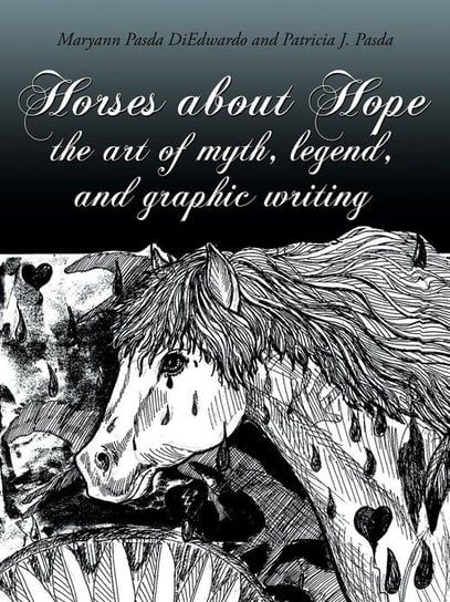Horses about Hope Diedwardo Maryann Pasda