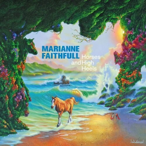 Horses and High Heels Faithfull Marianne