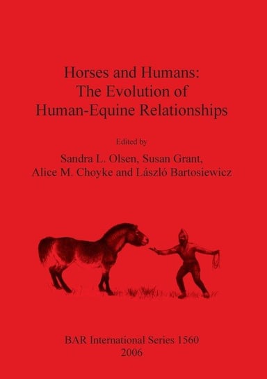 Horses and Humans British Archaeological Reports (Oxford) Ltd