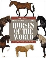 Horses of the World Rousseau Elise