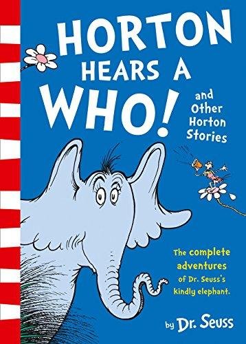 Horton Hears a Who and Other Horton Stories Seuss Dr.